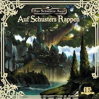 Das schwarze Auge, Folge 15: Auf Schusters Rappen