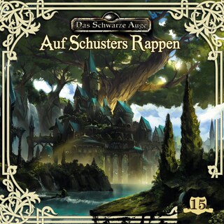Das schwarze Auge, Folge 15: Auf Schusters Rappen als Hörbuch