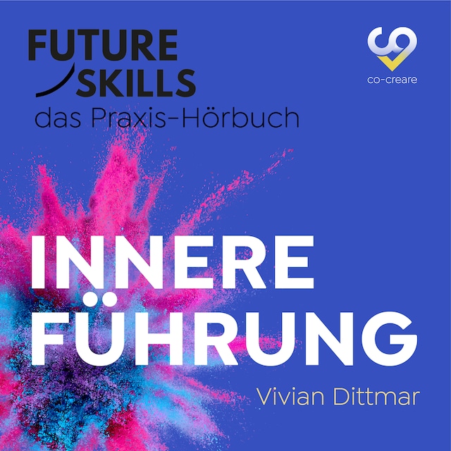 Buchcover für Future Skills - Das Praxis-Hörbuch - Innere Führung (Ungekürzt)