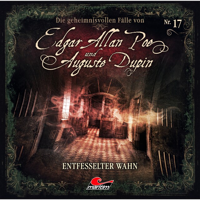 Book cover for Edgar Allan Poe & Auguste Dupin, Folge 17: Entfesselter Wahn