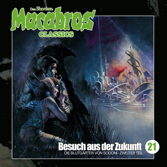 Bogomslag for Macabros - Classics, Folge 21: Besuch aus der Zukunft