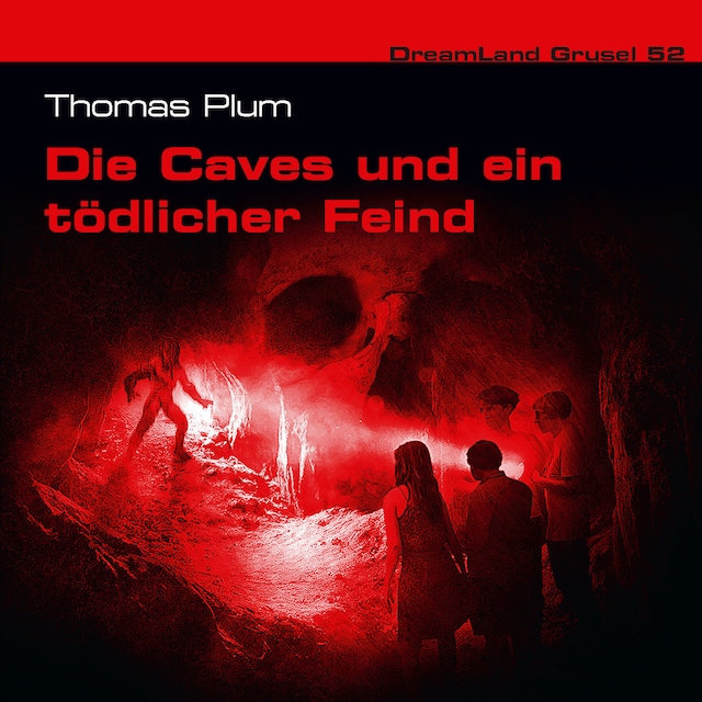 Bogomslag for Dreamland Grusel, Folge 52: Die Caves und ein tödlicher Feind