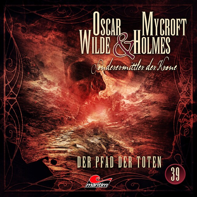 Book cover for Oscar Wilde & Mycroft Holmes, Sonderermittler der Krone, Folge 39: Der Pfad der Toten