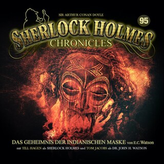 Sherlock Holmes Chronicles, Folge 95: Das Geheimnis der indianischen Maske als Hörbuch