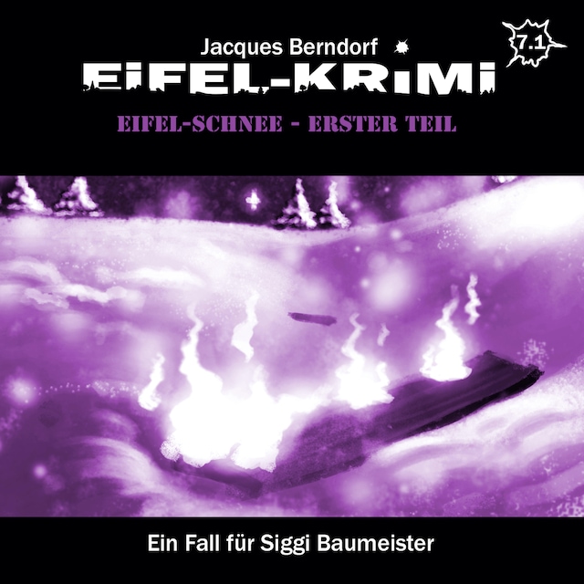 Copertina del libro per Jacques Berndorf, Eifel-Krimi, Folge 7: Eifel-Schnee, Teil 1