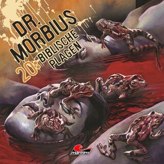 Dr. Morbius, Folge 20: Biblische Plagen als Hörbuch