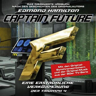 Captain Future, Der Triumph, Folge 4: Eine erstaunliche Verkörperung als Hörbuch