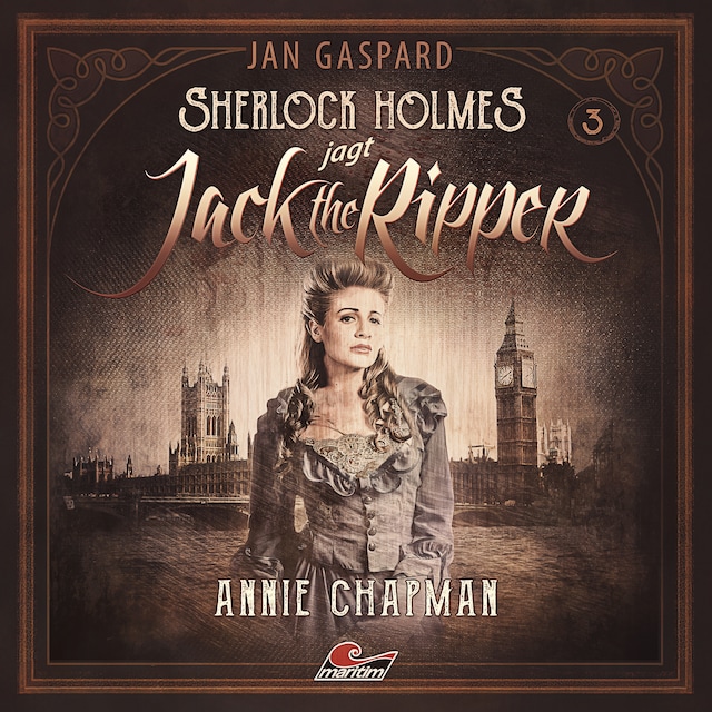 Kirjankansi teokselle Sherlock Holmes, Sherlock Holmes jagt Jack the Ripper, Folge 3: Annie Chapman