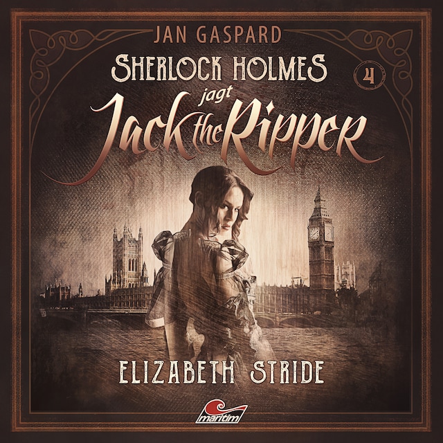 Kirjankansi teokselle Sherlock Holmes, Sherlock Holmes jagt Jack the Ripper, Folge 4: Elizabeth Stride