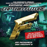 Captain Future, Der Triumph, Folge 5: Im Pilzwald
