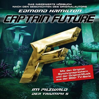 Captain Future, Der Triumph, Folge 5: Im Pilzwald als Hörbuch