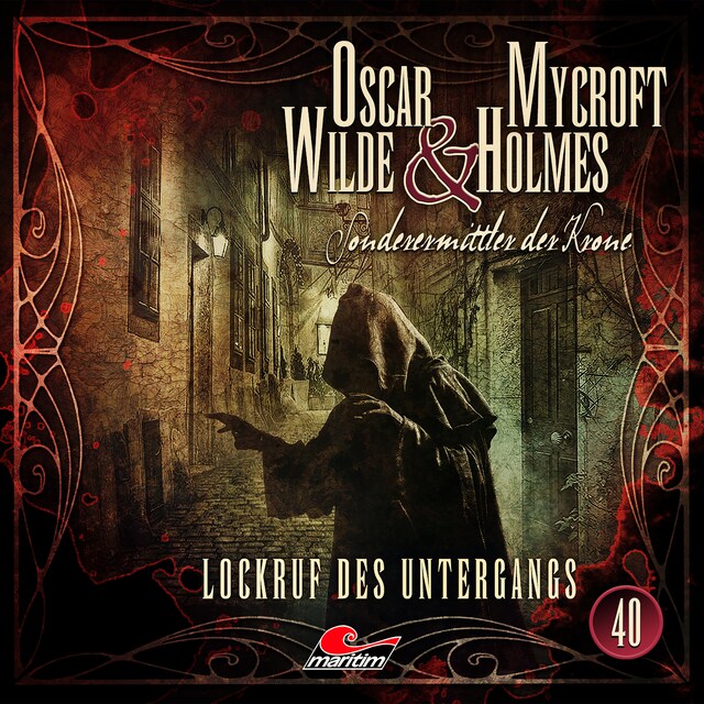 Copertina del libro per Oscar Wilde & Mycroft Holmes, Sonderermittler der Krone, Folge 40: Lockruf des Untergangs