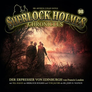 Sherlock Holmes Chronicles, Folge 98: Der Erpresser von Edinburgh als Hörbuch