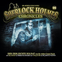 Sherlock Holmes Chronicles, Folge 99: Der erbleichte Soldat