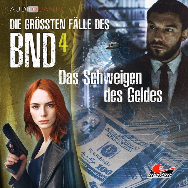 Book cover for Die größten Fälle des BND, Folge 4: Das Schweigen des Geldes