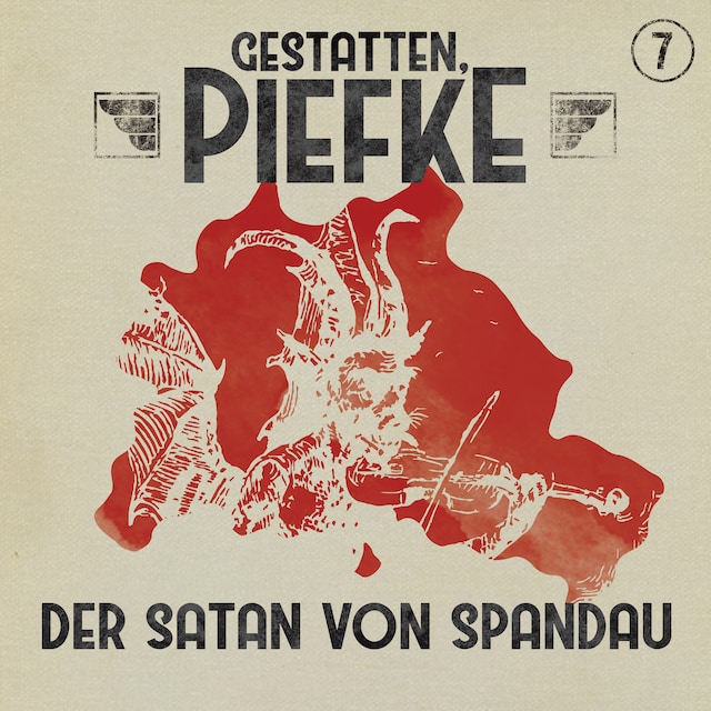 Copertina del libro per Gestatten, Piefke, Folge 7: Der Satan von Spandau