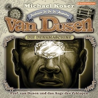 Professor van Dusen, Folge 32: Professor van Dusen und das Auge des Zyklopen