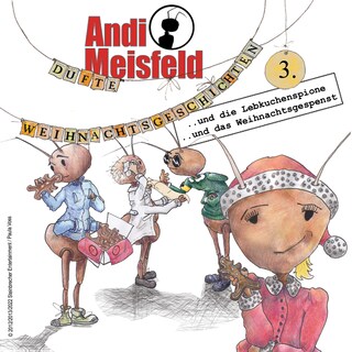 Andi Meisfeld, Folge 3: Dufte Weihnachtsabenteuer als Hörbuch