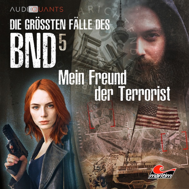 Couverture de livre pour Die größten Fälle des BND, Folge 5: Mein Freund der Terrorist