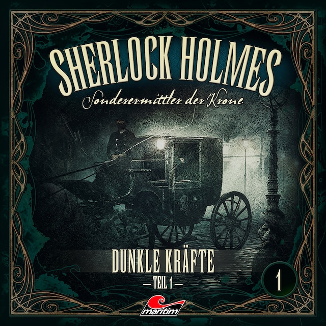 Boekomslag van Sherlock Holmes, Sonderermittler der Krone, Folge 1: Dunkle Kräfte, Teil 1