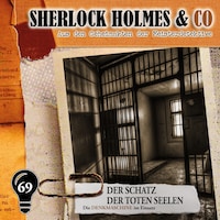Sherlock Holmes & Co, Folge 69: Der Schatz der toten Seelen