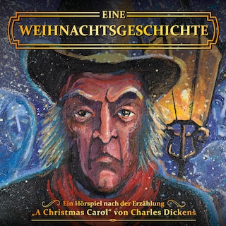 Charles Dickens - Eine Weihnachtsgeschichte als Hörbuch