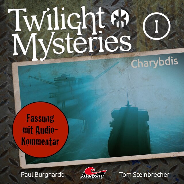Book cover for Twilight Mysteries, Die neuen Folgen, Folge 1: Charybdis (Fassung mit Audio-Kommentar)