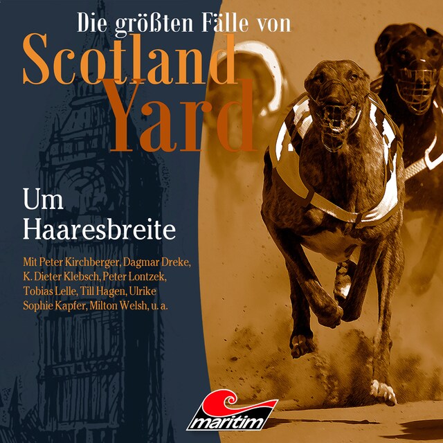 Buchcover für Die größten Fälle von Scotland Yard, Folge 55: Um Haaresbreite