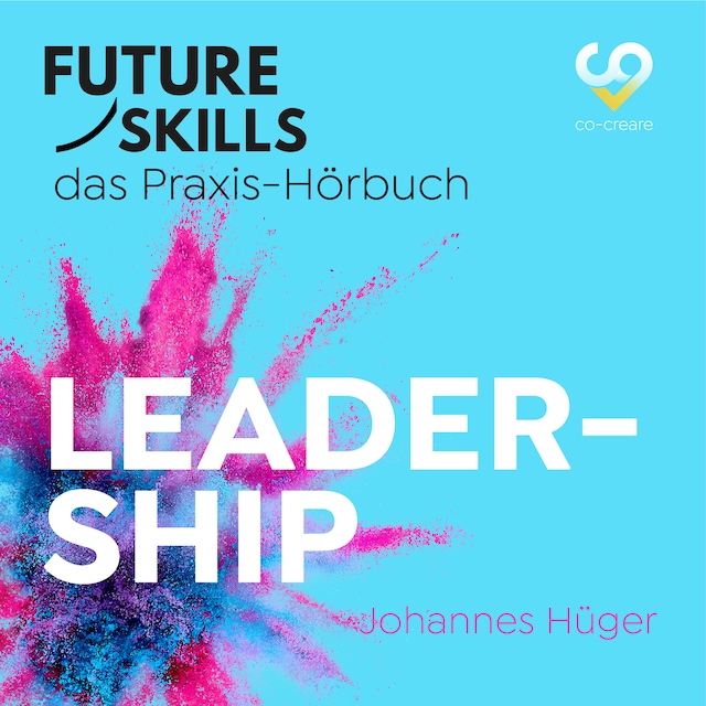 Buchcover für Future Skills - Das Praxis-Hörbuch - Leadership (Ungekürzt)