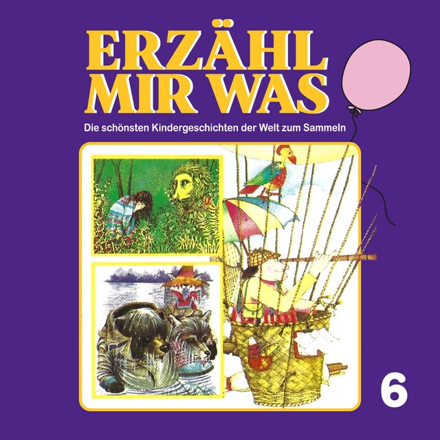 Book cover for Erzähl mir was, Folge 6