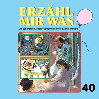 Erzähl mir was, Folge 40 als Hörbuch