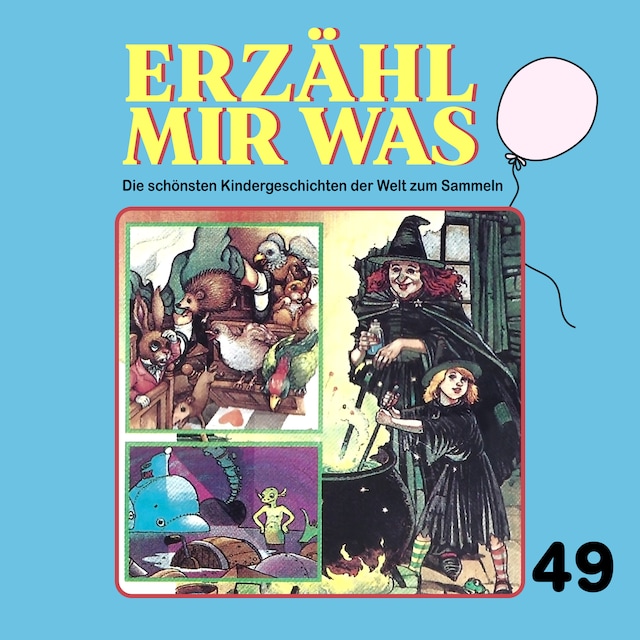Book cover for Erzähl mir was, Folge 49