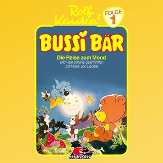 Bussi Bär, Folge 1: Die Reise zum Mond als Hörbuch