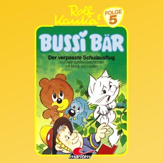 Bussi Bär, Folge 5: Der verpaßte Schulausflug als Hörbuch