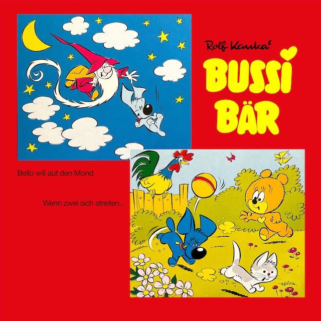 Portada de libro para Bussi Bär, Bello will auf den Mond / Wenn zwei sich streiten