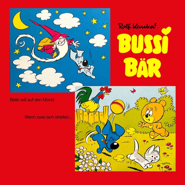 Copertina del libro per Bussi Bär, Bello will auf den Mond / Wenn zwei sich streiten