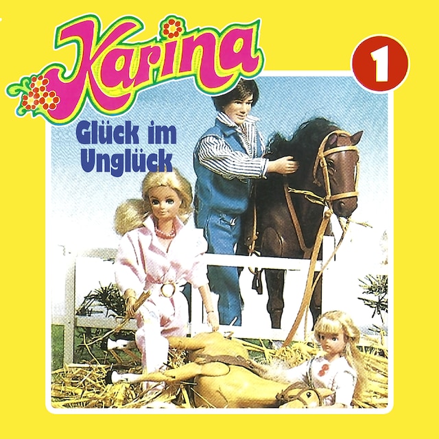 Book cover for Karina, Folge 1: Glück im Unglück