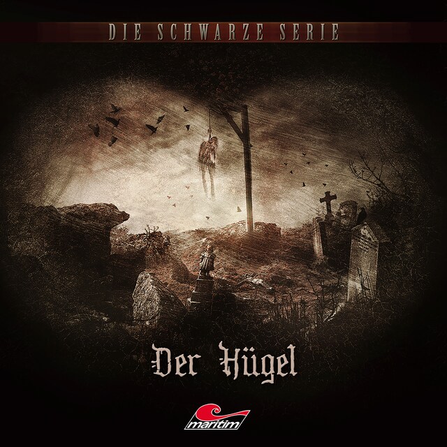 Copertina del libro per Die schwarze Serie, Folge 22: Der Hügel