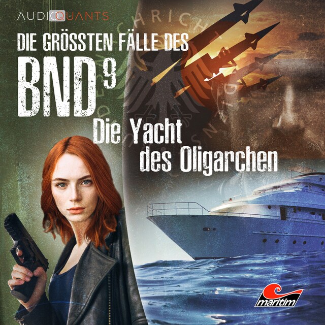 Buchcover für Die größten Fälle des BND, Folge 9: Die Yacht des Oligarchen