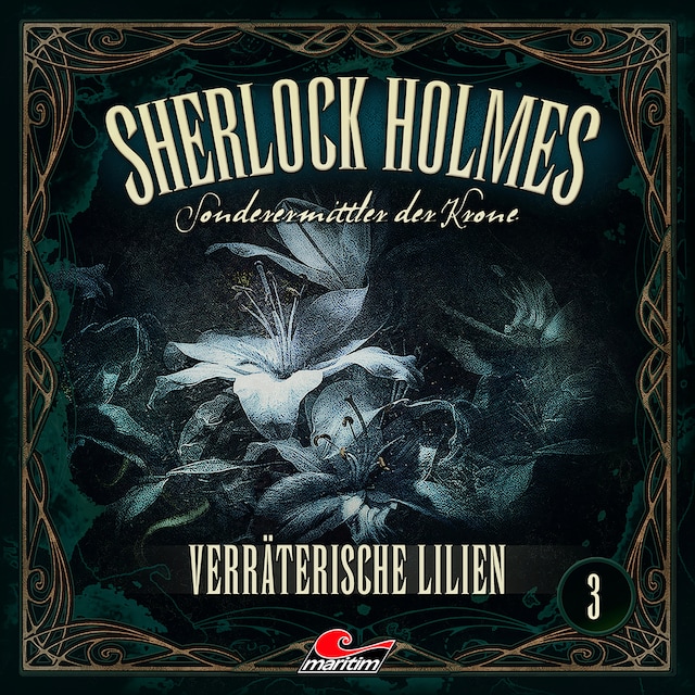 Sherlock Holmes, Sonderermittler der Krone, Folge 3: Verräterische Lilien Book cover for Sherlock Holmes, Sonderermittler der Krone, Folge 3: Verräterische Lilien