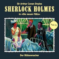 Sherlock Holmes, Die neuen Fälle, Fall 55: Der Blütenmacher