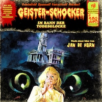 Geister-Schocker, Folge 108: Im Bann der Todesglocke