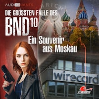 Die größten Fälle des BND, Folge 10: Ein Souvenir aus Moskau