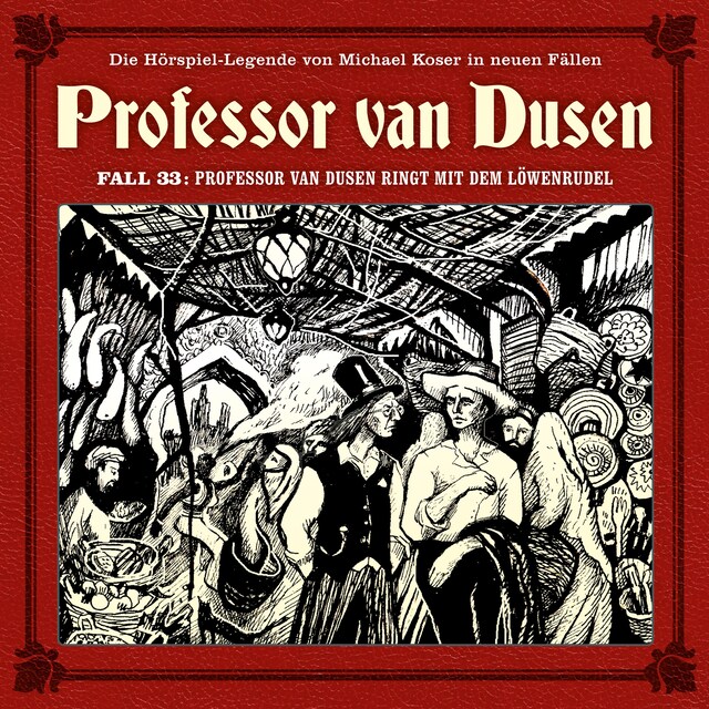 Bokomslag for Professor van Dusen, Die neuen Fälle, Fall 33: Professor van Dusen ringt mit dem Löwenrudel