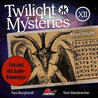 Twilight Mysteries, Die neuen Folgen, Folge 12: Maximum (Fassung mit Audio-Kommentar) als Hörbuch