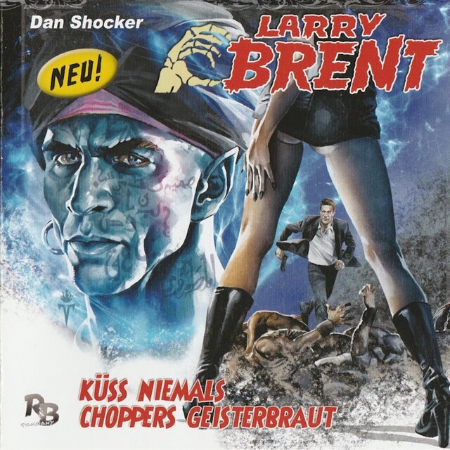 Book cover for Larry Brent, Folge 5: Küss niemals Choppers Geisterbraut