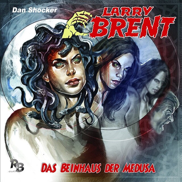Book cover for Larry Brent, Folge 20: Das Beinhaus der Medusa