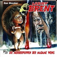 Larry Brent, Folge 22: Die Mörderpuppen der Madame Wong