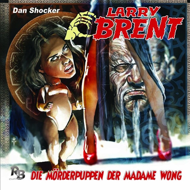 Book cover for Larry Brent, Folge 22: Die Mörderpuppen der Madame Wong