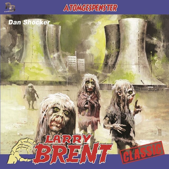 Larry Brent, Folge 47: Atomgespenster Book cover for Larry Brent, Folge 47: Atomgespenster